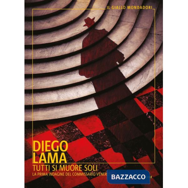 Tutti si muore soli. La prima indagine del commissario Veneruso