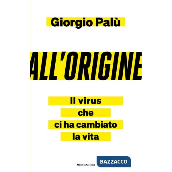 All'origine. Il virus che ci ha cambiato la vita