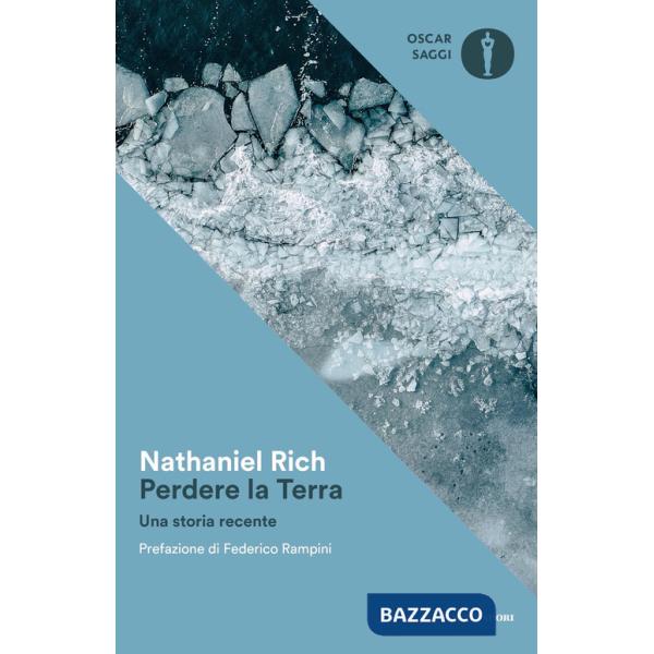 Perdere la Terra. Una storia recente