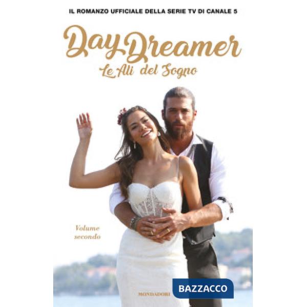 Ali del sogno. Daydreamer (Le). Vol. 2