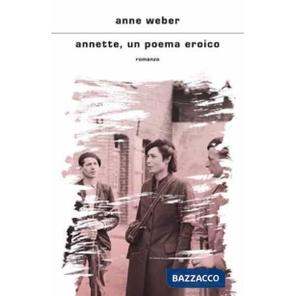 Annette, un poema eroico