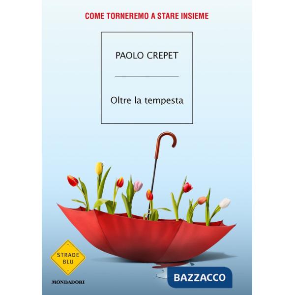 Oltre la tempesta. Come torneremo a stare insieme
