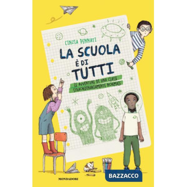 Scuola è di tutti! Le avventure di una classe straordinariamente normale (La)