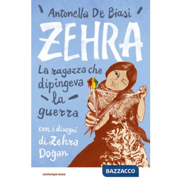 Zehra. La ragazza che dipingeva la guerra