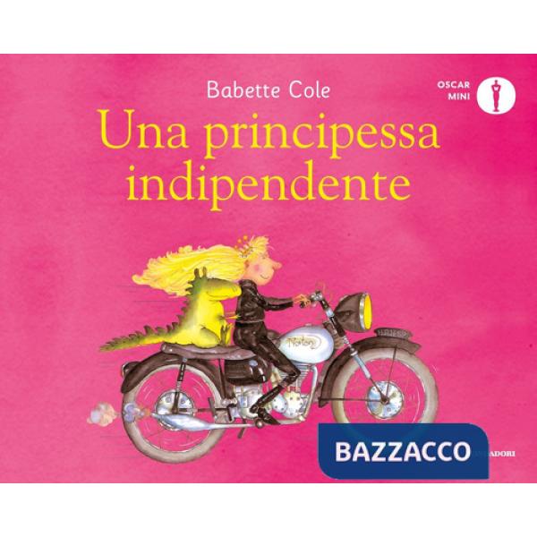 Principessa indipendente. Ediz. a colori (Una)