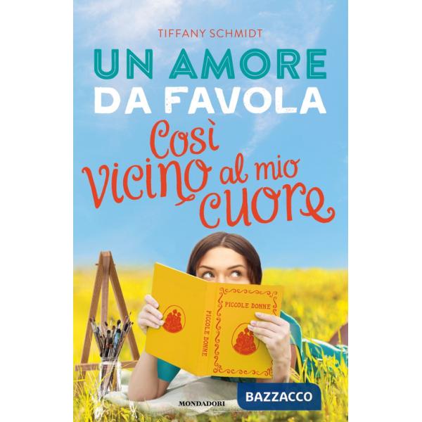 Amore da favola. Così vicino al mio cuore (Un)