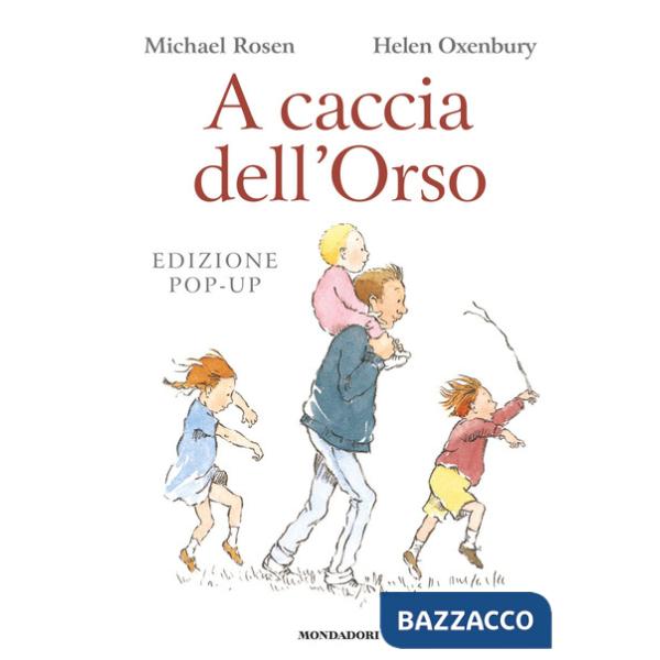 A caccia dell'Orso. Libro pop-up. Ediz. a colori