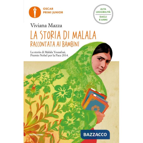 Storia di Malala raccontata ai bambini. Ediz. ad alta leggibilità (La)