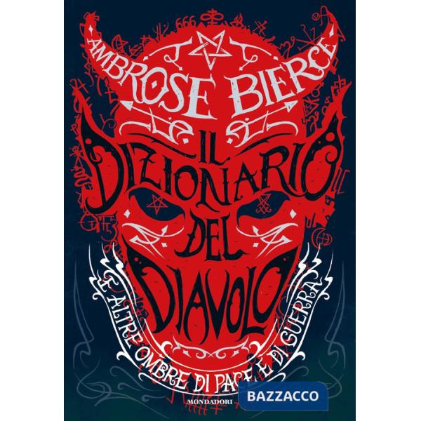 Dizionario del diavolo e altre ombre di pace e di guerra (Il)
