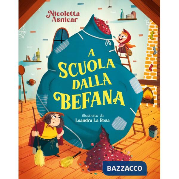 A scuola dalla befana. Ediz. a colori