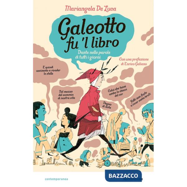 Galeotto fu 'l libro. Dante nelle parole di tutti i giorni