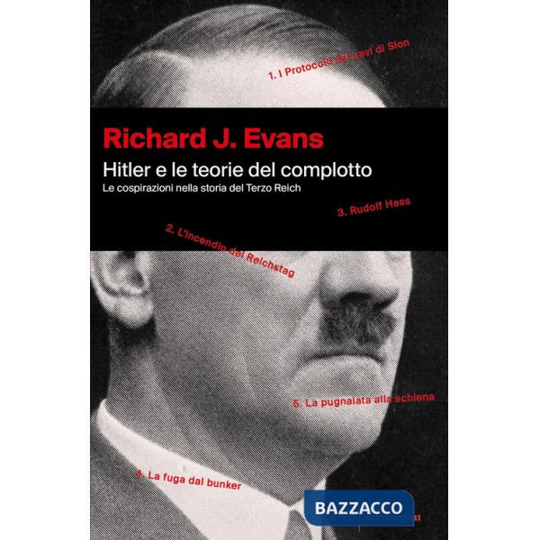 Hitler e le teorie del complotto. Le cospirazioni nella storia del Terzo Reich