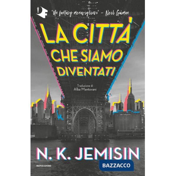 Città che siamo diventati (La)