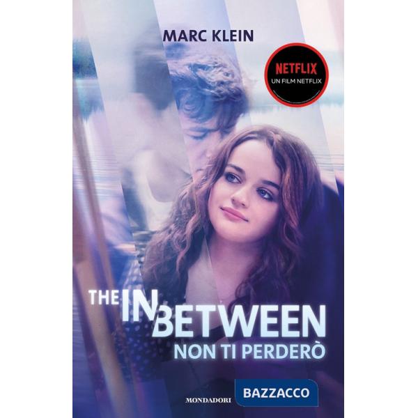 In between. Non ti perderò (The)