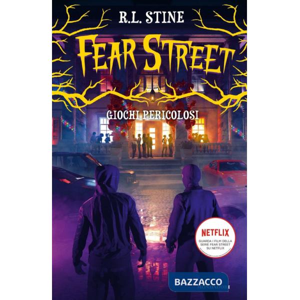 Giochi pericolosi. Fear Street