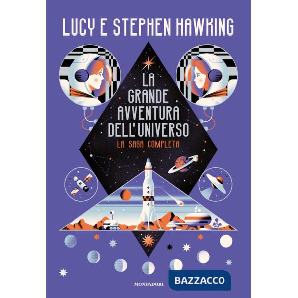 Grande avventura dell'universo. La saga completa (La)