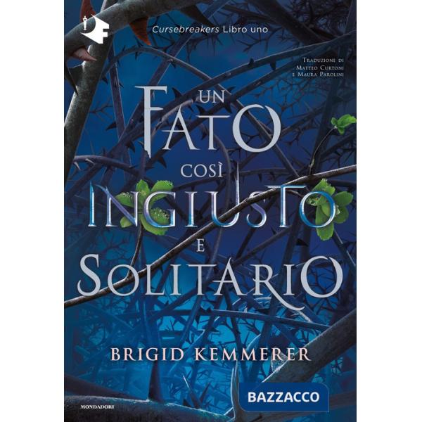Fato così ingiusto e solitario. Cursebreakers (Un). Vol. 1