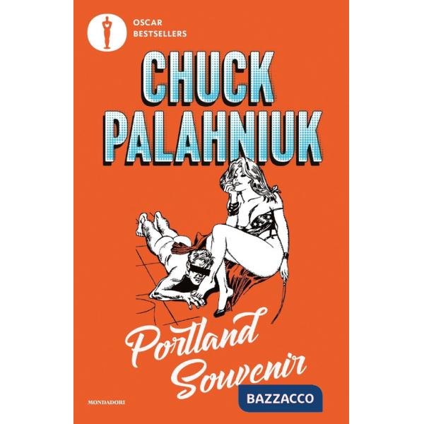 Portland souvenir. Gente, luoghi e stranezze del Pacific Northwest