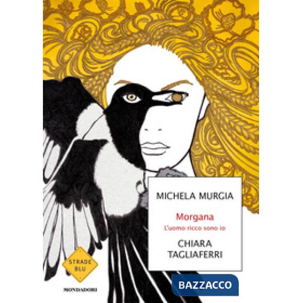 Morgana. L'uomo ricco sono io