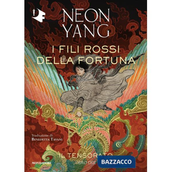 Fili rossi della fortuna. Il Tensorato (I). Vol. 2