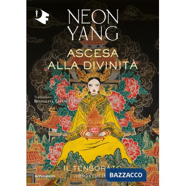 Ascesa alla divinità. Il Tensorato. Vol. 4