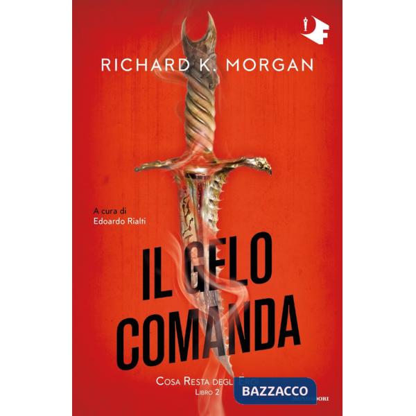 Gelo comanda. Cosa resta degli eroi (Il). Vol. 2