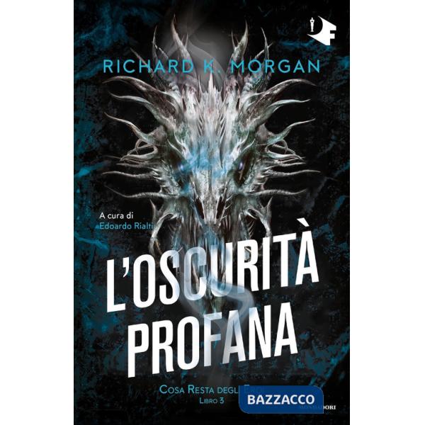 Oscurità profana. Cosa resta degli eroi (L'). Vol. 3