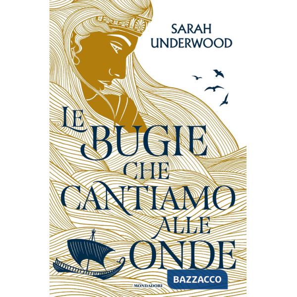 Bugie che cantiamo alle onde (Le)