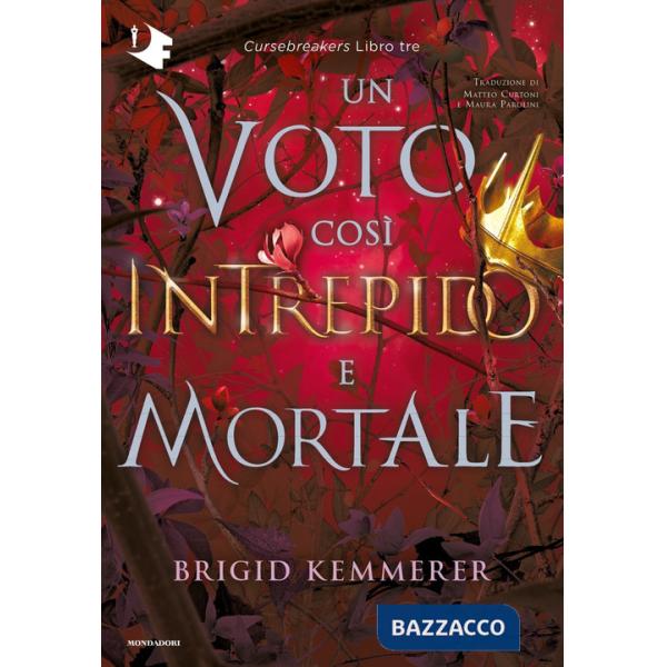 Voto così intrepido e mortale. Cursebreakers (Un). Vol. 3