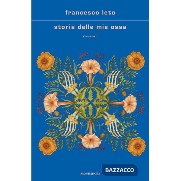 Storia delle mie ossa