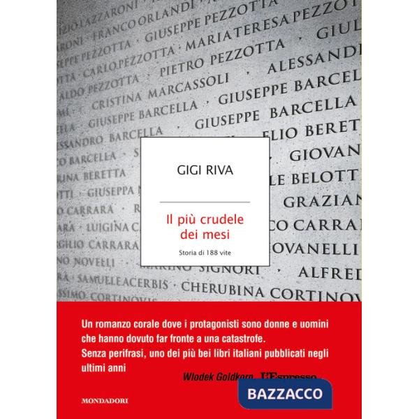 Più crudele dei mesi. Storia di 188 vite (Il)