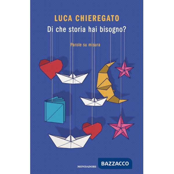 Di che storia hai bisogno? Parole su misura