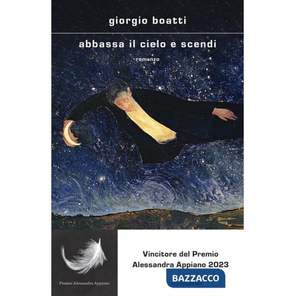Abbassa il cielo e scendi