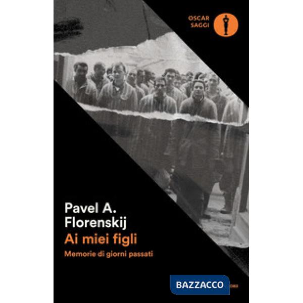 Ai miei figli. Memorie di giorni passati