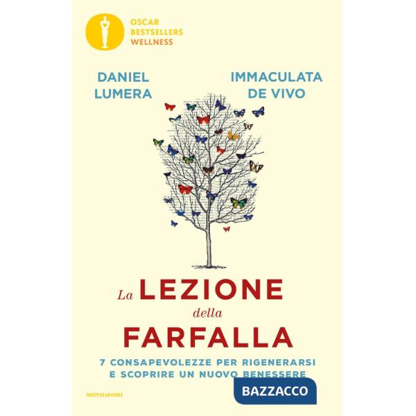 Lezione della farfalla. 7 consapevolezze per rigenerarsi e scoprire un nuovo benessere (La)