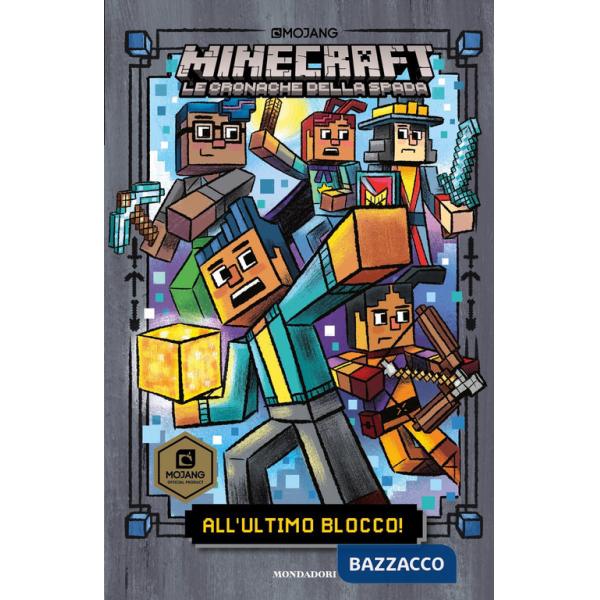 All'ultimo blocco! Minecraft. Le cronache della spada. Vol. 6