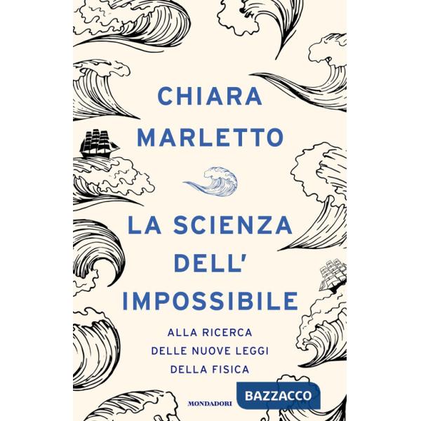Scienza dell'impossibile. Alla ricerca delle nuove leggi della fisica (La)