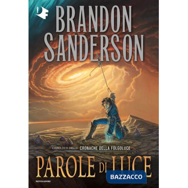 Parole di luce. Cronache della Folgoluce. Vol. 2