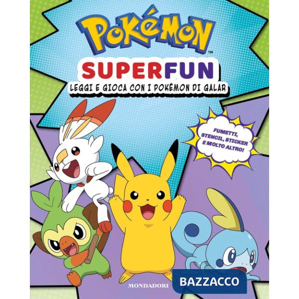 Pokémon Superfun. Leggi e gioca con i Pokémon di Galar. Con adesivi. Ediz. a colori