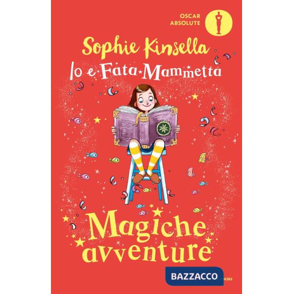 Magiche avventure. Io e Fata Mammetta