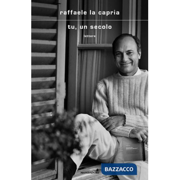 Tu, un secolo. Lettere
