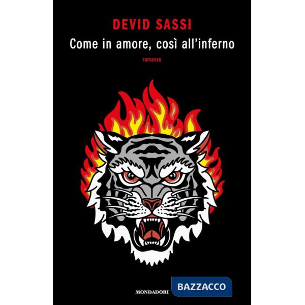 Come l'amore, così all'inferno