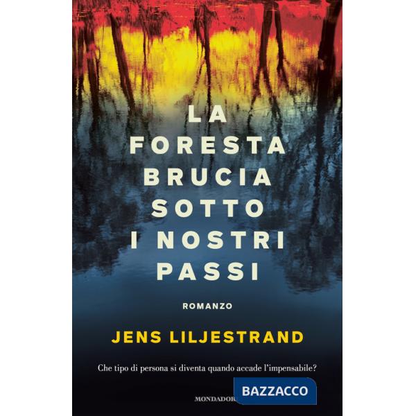 Foresta brucia sotto i nostri passi (La)