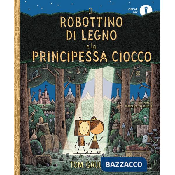 Robottino di Legno e la Principessa Ciocco (Il)