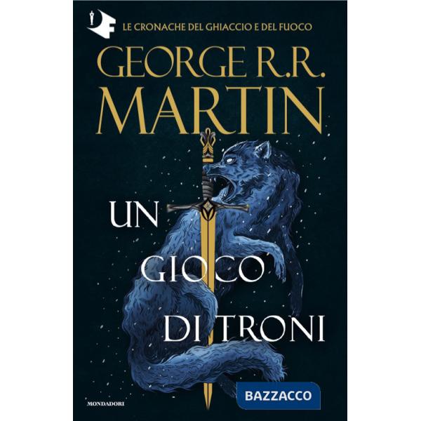 Trono di spade (Il). Vol. 1: Un gioco di troni