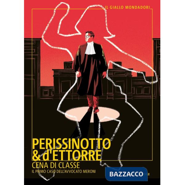 Cena di classe. Il primo caso dell'avvocato Meroni