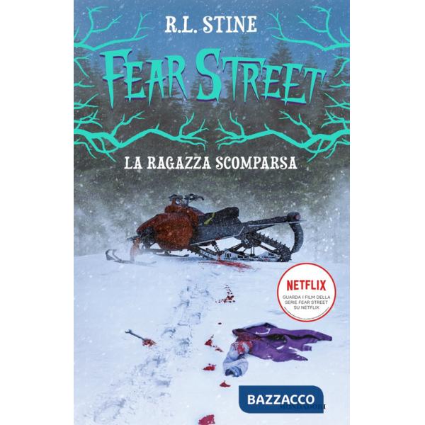 Ragazza scomparsa. Fear Street (La)
