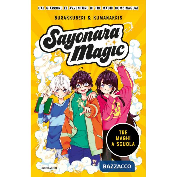 Tre maghi a scuola. Sayonara magic