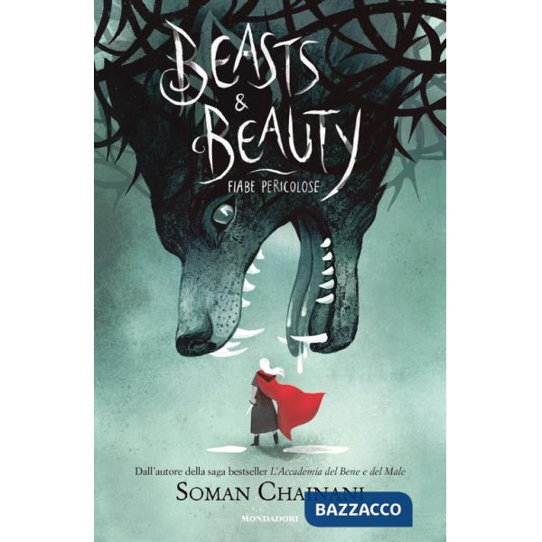 Beasts & Beauty. Fiabe pericolose