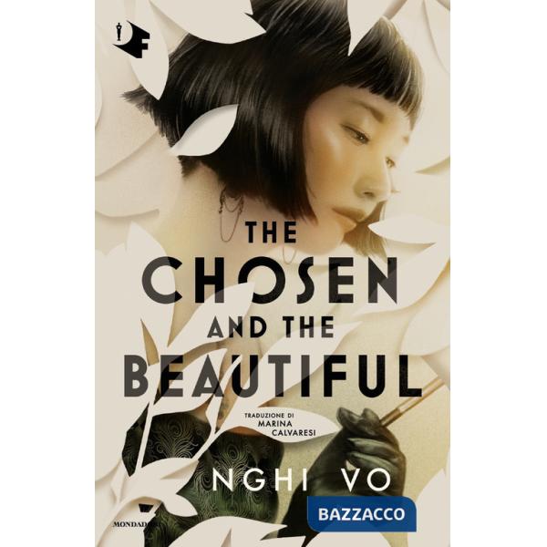 Chosen and the beautiful (The)